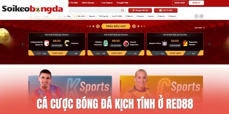 Soi kèo bóng đá 87 Cá cược bóng đá kịch tính ở Red88