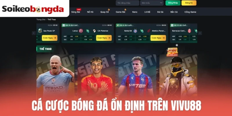 Soi kèo bóng đá 78 Cá cược bóng đá ổn định trên Vivu88